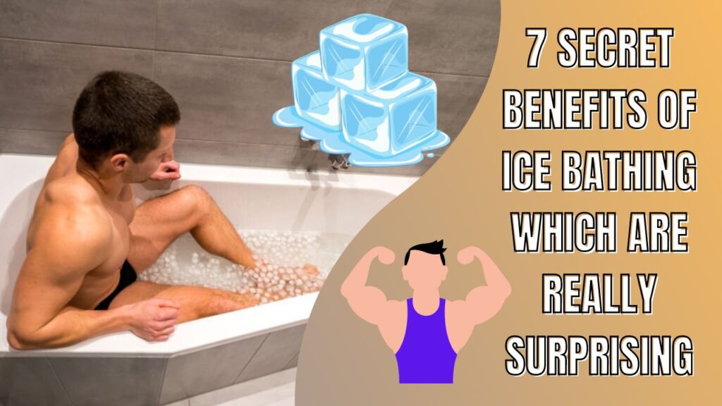 7 Secret Benefits Of Ice Bathing Which Are Really Surprising
